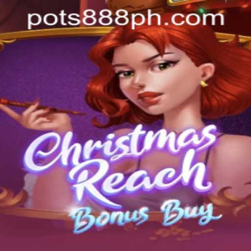Unlock Holiday Fun with ChristmasReachBonusBuy at POTS888 Casino